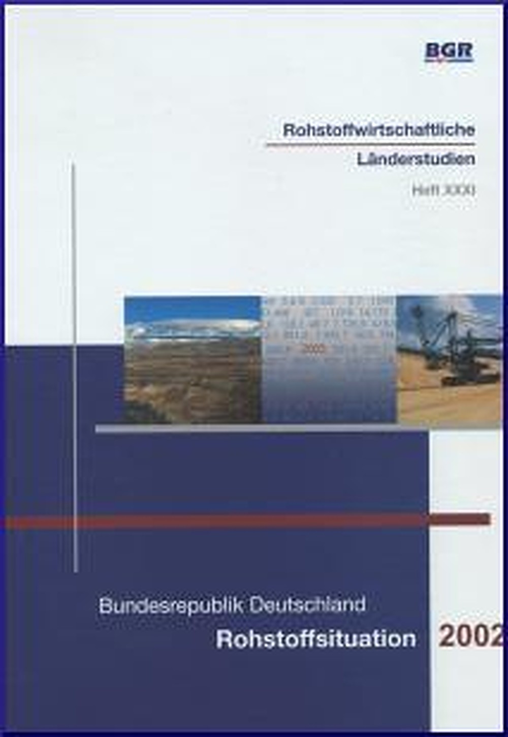 Cover image of:  - Bundesrepublik Deutschland: Rohstoffsituation 2002 