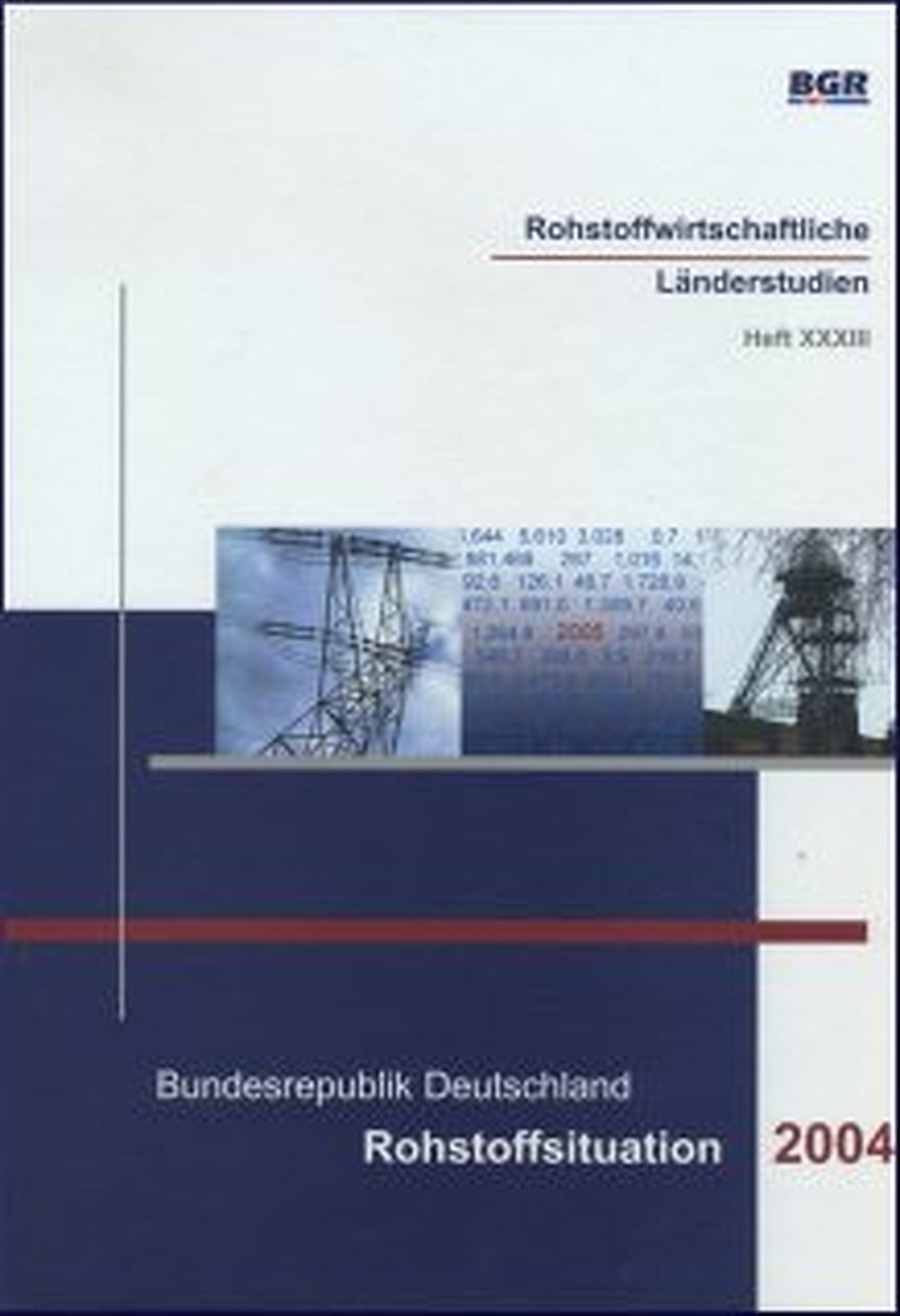 Cover image of:  - Bundesrepublik Deutschland: Rohstoffsituation 2004 