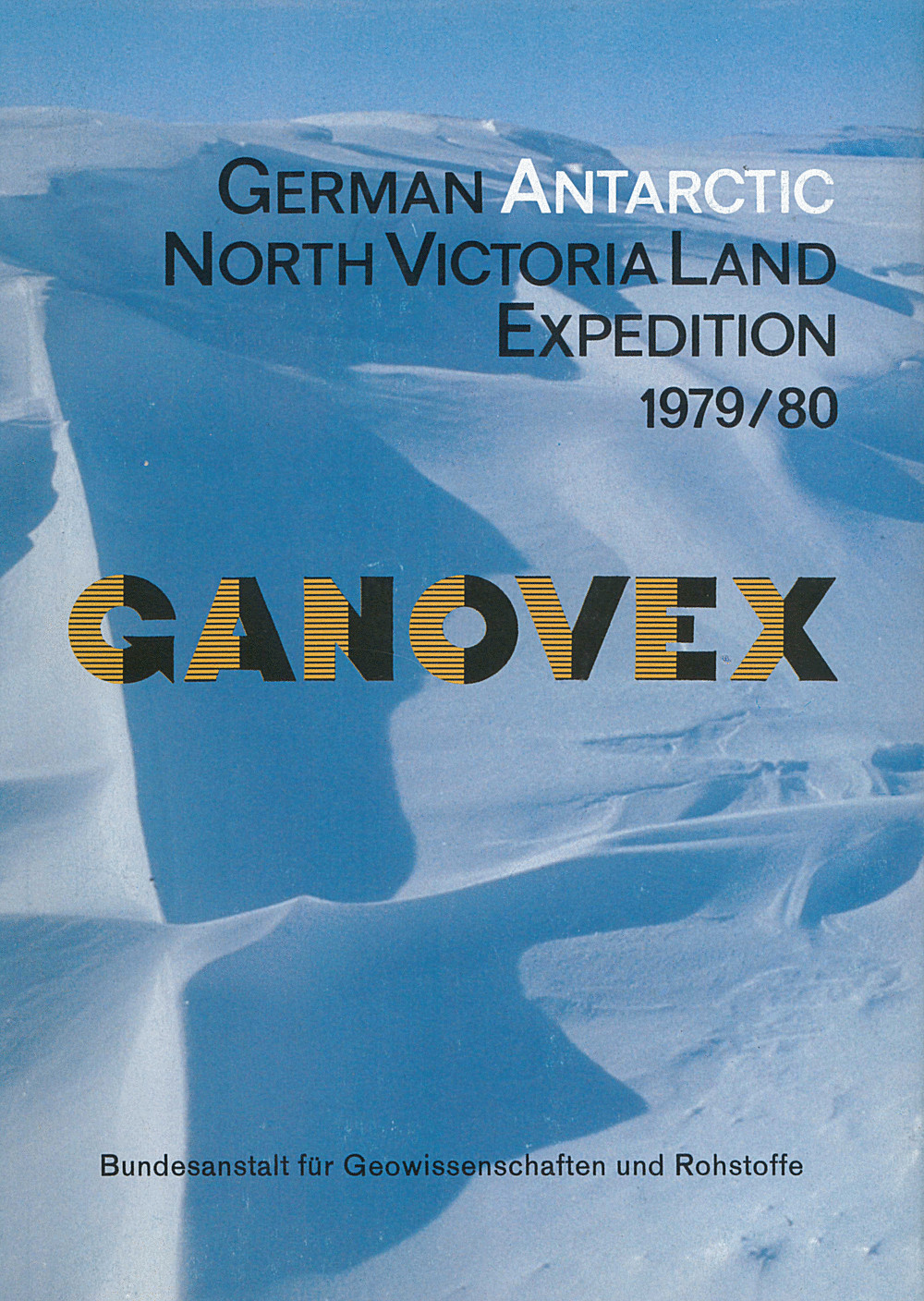 Cover image of: F. Tessensohn - Ganovex - German Antarctic North Victoria Land Expedition 