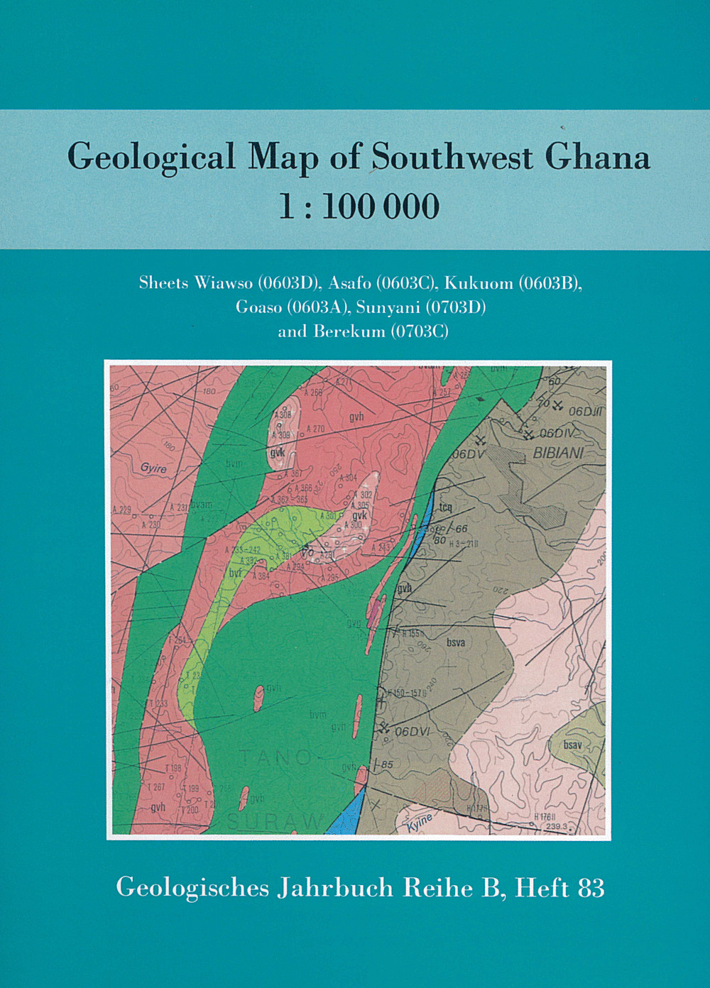 Umschlagbild des Buches:  - Explanatory Notes for the Geological Map of Southwest 
Ghana 1:100 000 Sheets Wiawso (0603D), Asafo (0603C), Kukuom (0603B), 
Goaso (0603A), Sunyani (0703D) and Berekum (0703C)