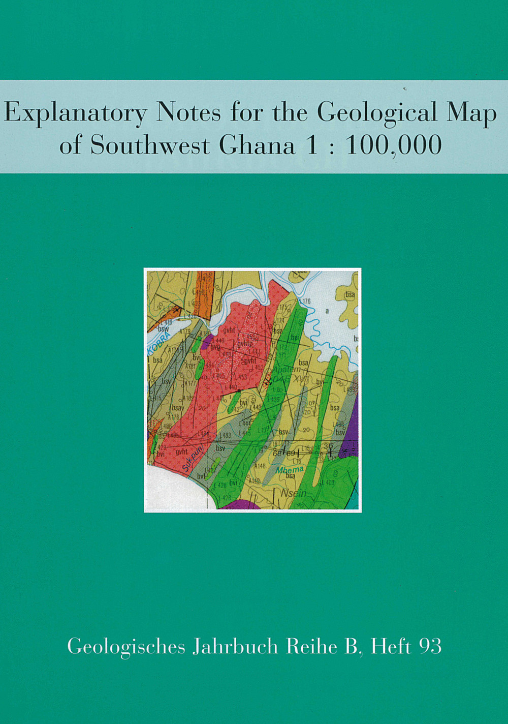 Cover image of: Geoffrey Loh; Wolfgang Hirdes - Explanatory Notes for the Geological Map of
Southwest Ghana 1:100,000
Sekondi (0402A) and Axim (0403B) Sheets 