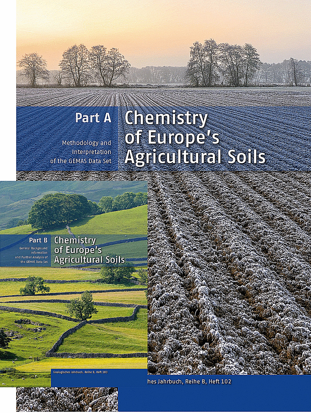 Cover image of:  - Chemistry of Europe's Agricultural Soils Part A + B (2 Volume set) Part A: Methodology and Part B: General Background Information and Further Analysis of the GEMAS Data Set