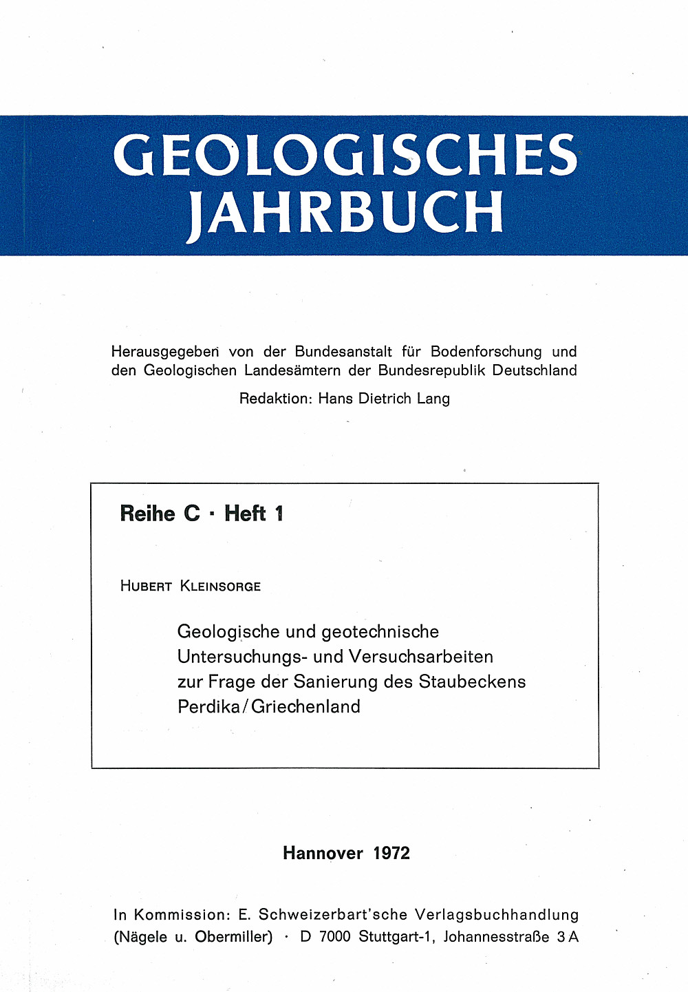 Image de couverture de: H. Kleinsorge - Geologische und geotechnische Untersuchungs- und 
Versuchsarbeiten zur Frage der Sanierung des Staubeckens 
Perdika/Griechenland 