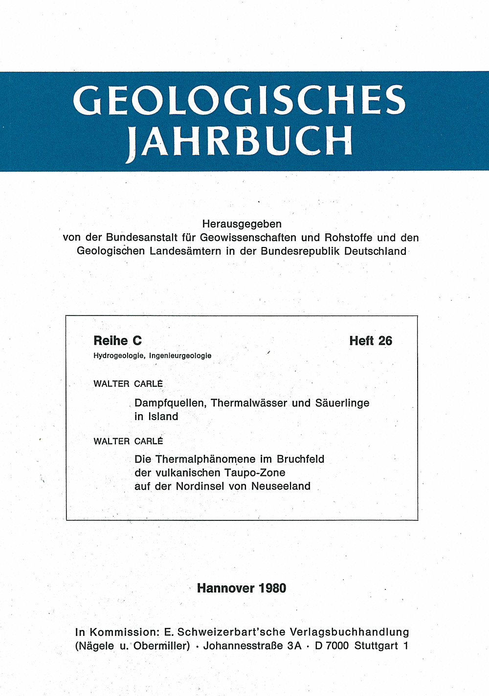Cover image of: Walter Carlé - Die Thermalphänomene im Bruchfeld der vulkanischen 
Taupo-Zone auf der Nordinsel von Neuseeland 