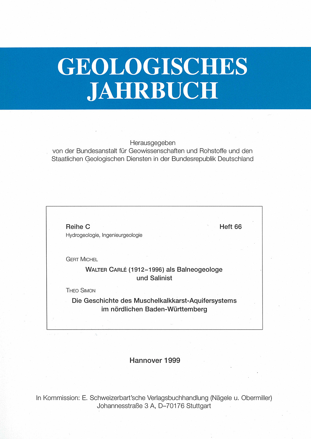 Cover image of: Gert Michel; Theo Simon - Walter Carlé (1912-1996) als Balneogeologe und Salinist.
Die Geschichte des Muschkalkkarst-Aquifersystems im 
nördlichen Baden-Württemberg 