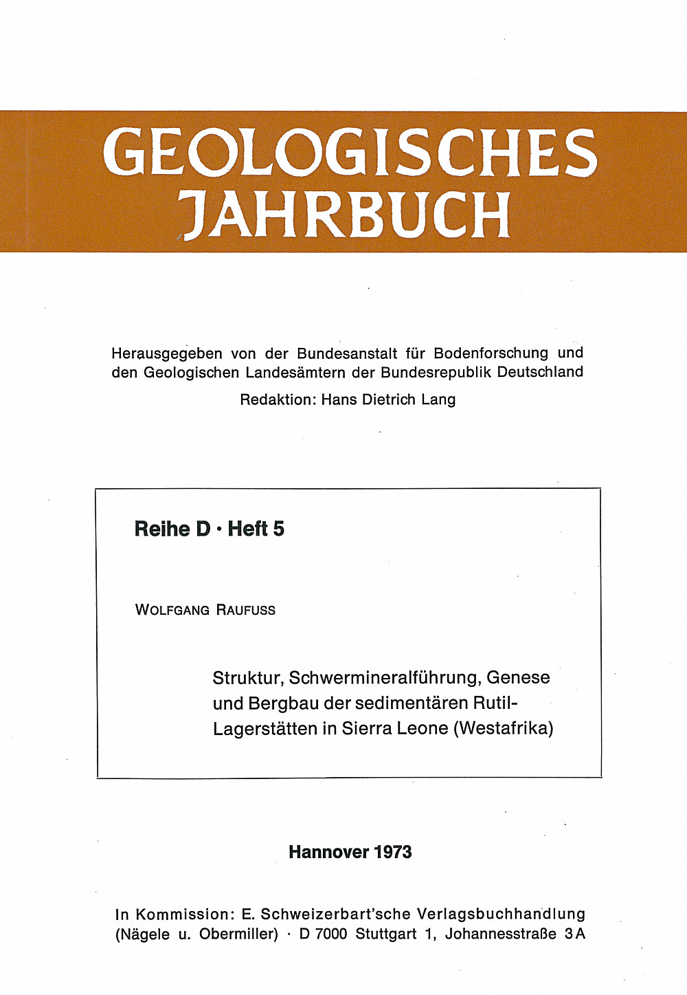 Cover image of: W. Raufuss - Struktur, Schwermineralführung, Genese und Bergbau der
sedimentären Rutil-Lagerstätten in Sierra Leone (Westafrika) 