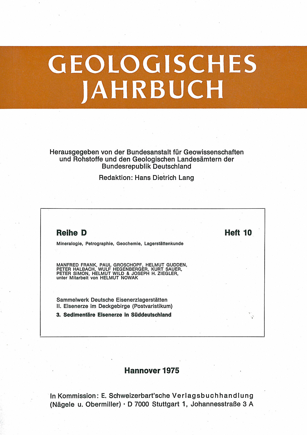 Cover image of:  - Sammelwerk Deutsche Eisenerzlagerstätten II. Eisenerze in Deckgebirge (Postvaristikum). 
3. Sedimentäre Eisenerze in Süddeutschland