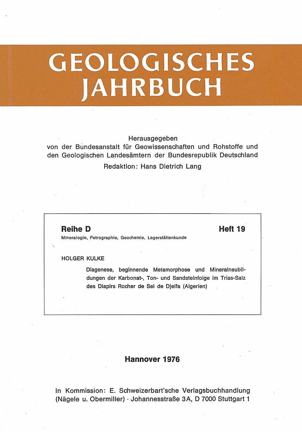 Image de couverture de: H. Kulke - Diagenese, beginnende Metamorphose 
und Mineralneubildungen der Karbonat-, Ton- und 
Sandsteinfolge im Trias-Salz des Diapirs Rocher de Djelfa
(Algerien) 