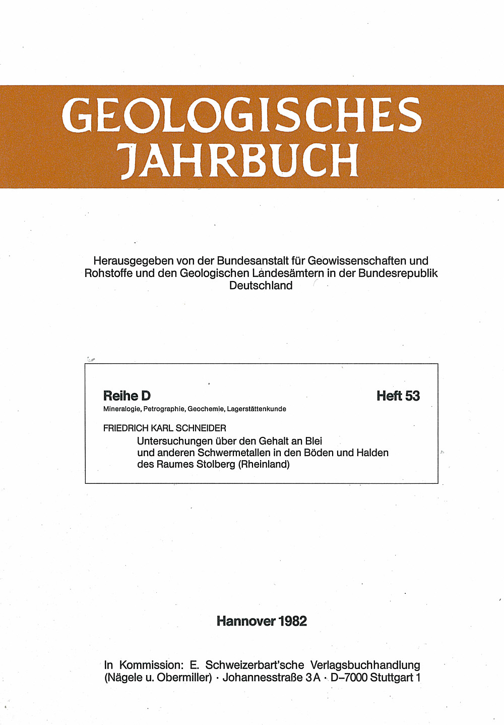 Cover image of: F.K. Schneider - Untersuchungen über den Gehalt an Blei und anderen 
Schwermetallen in den Böden und Halden des Raumes Stolberg
(Rheinland) 