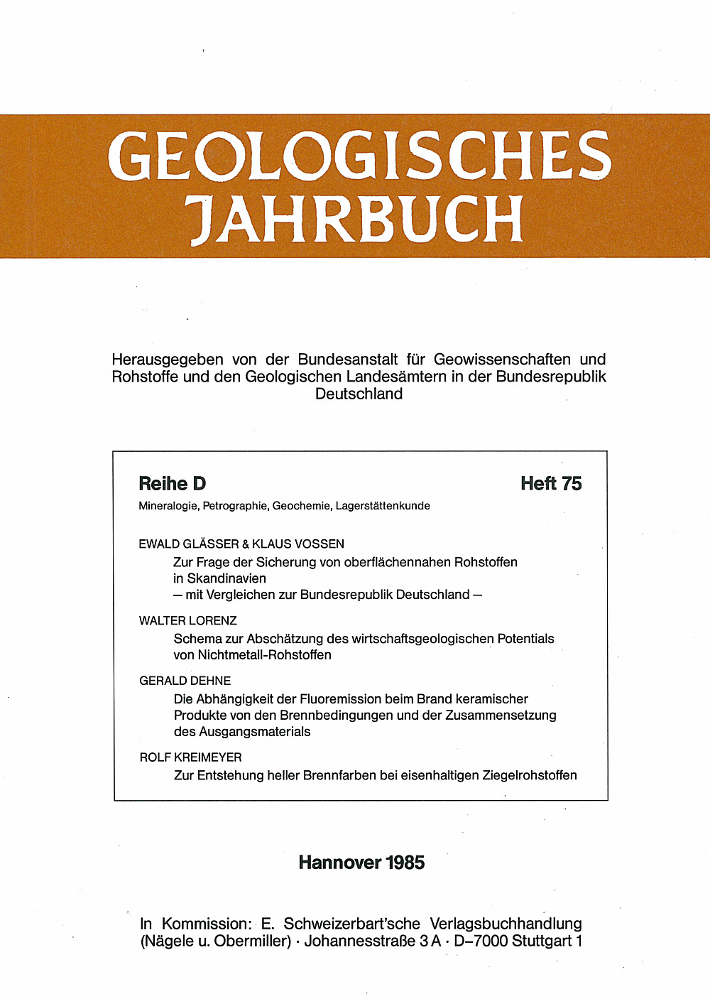 Cover image of: Ewald Glässer; K. Vossen; W. Lorenz; G. Dehne; R. Kreimeyer - Zur Frage der Sicherung von oberflächennahen Rohstoffen in
Skandinavien mit Vergleichen zur BRD, 
Vorträge Symposium in Trier 1984 Schema zur Abschätzung des wirtschaftgeologischen Potentials
von Nichtmetallrohstoffen. Die Abhängigkeit der 
Fluoremission beim Brand keramischer Produkte. 
Zur Entstehung heller Brennfarben