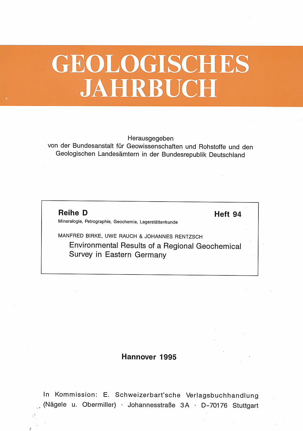 Cover image of: Manfred Birke; U. Rauch; J. Rentzsch - Environmental Results of a Regional Geochemical Survey 
in Eastern Germany 