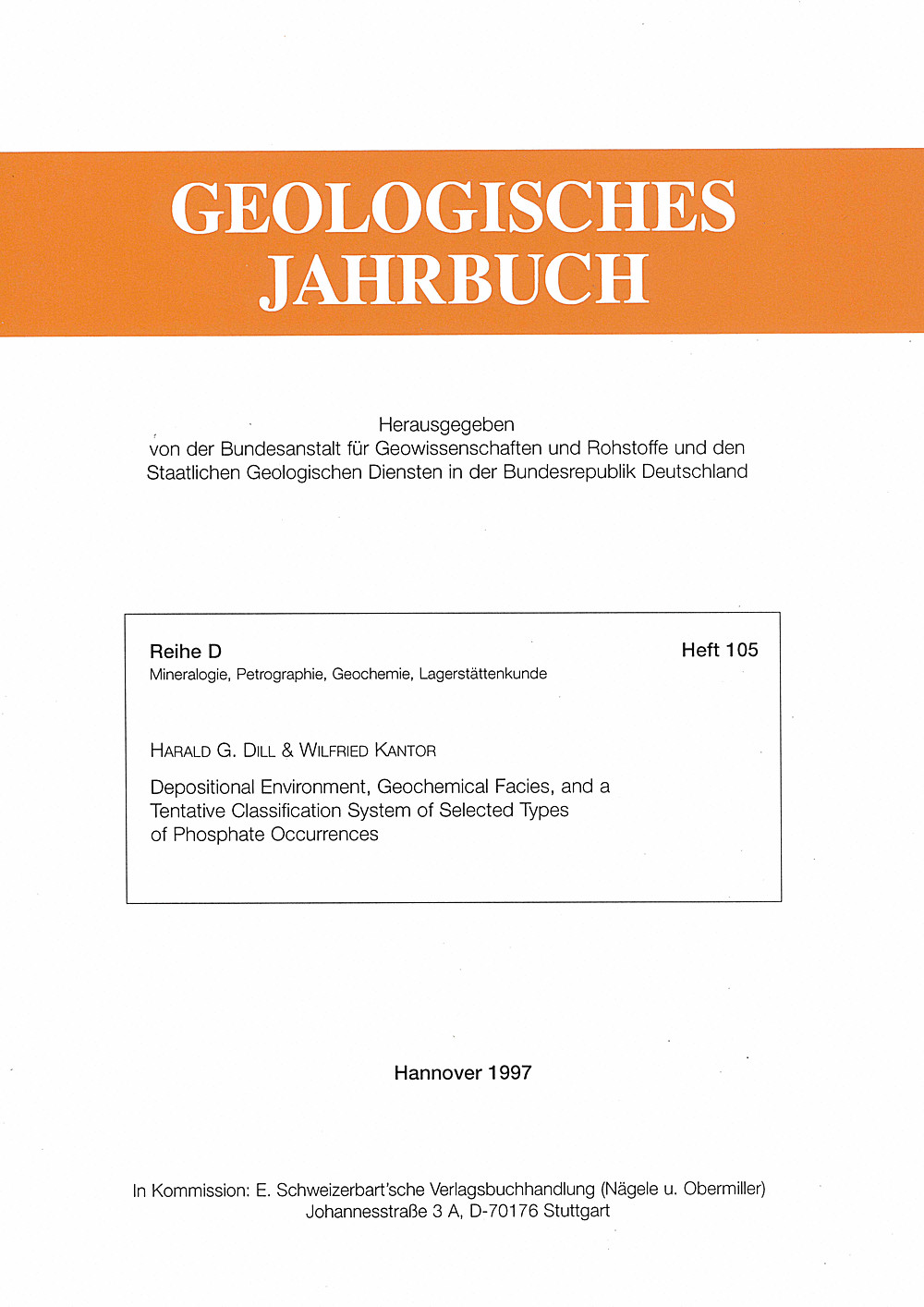 Cover image of: Harald Dill; Wilfried Kantor - Depositional Environment, Geochemical Facies, and a 
Tentative Classification System of Selected 
Types of Phosphate Occurrences 