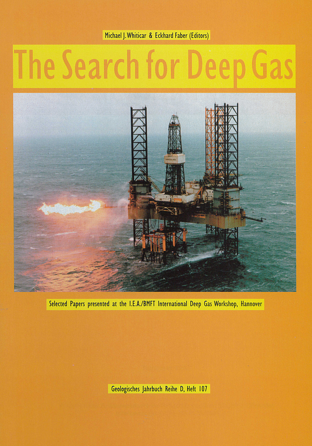 Cover image of:  - The  Search for Deep Gas
 Selected Papers presented at the I.E.A./BMFT
International Deep Gas Workshop, Hannover