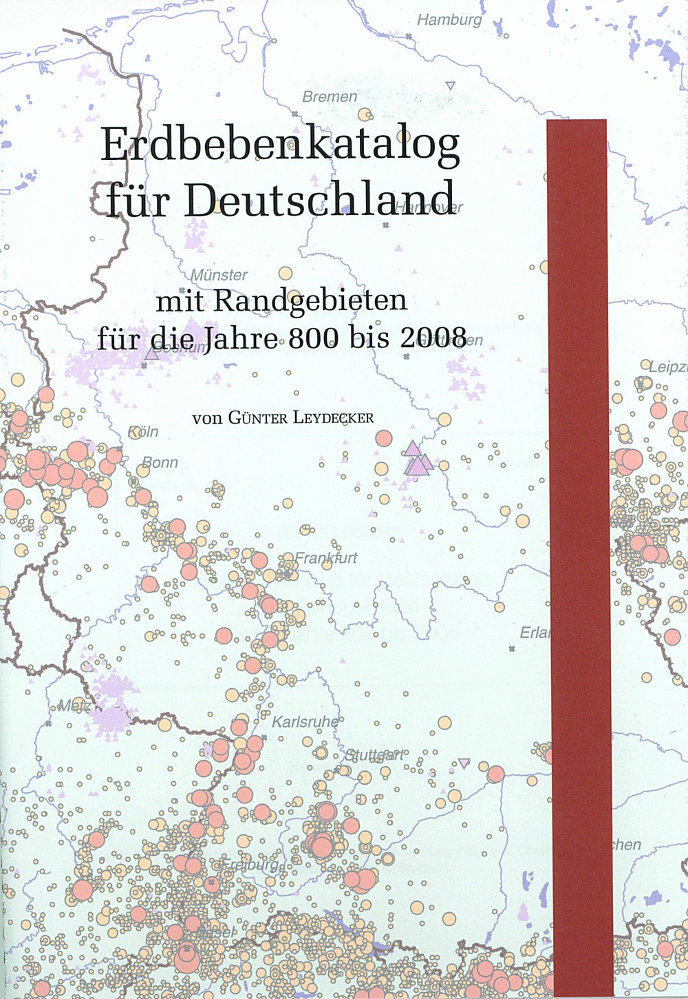 Cover image of: Günter Leydecker - Erdbebenkatalog für Deutschland mit Randgebieten für die Jahre 800 bis 2008 