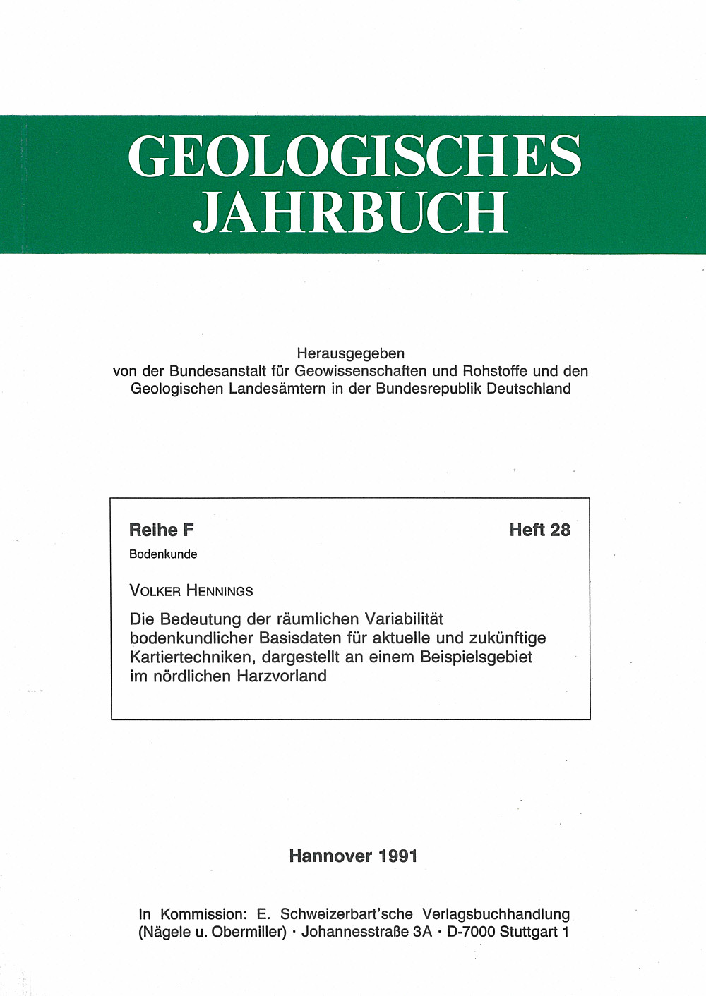 Cover image of: Volker Hennings - Die Bedeutung der räumlichen Variabilität bodenkundlicher 
Basisdaten für aktuelle und zukünftige Kartiertechniken, 
dargestellt an einem Beispielsgebiet im nördlichen 
Harzvorland 