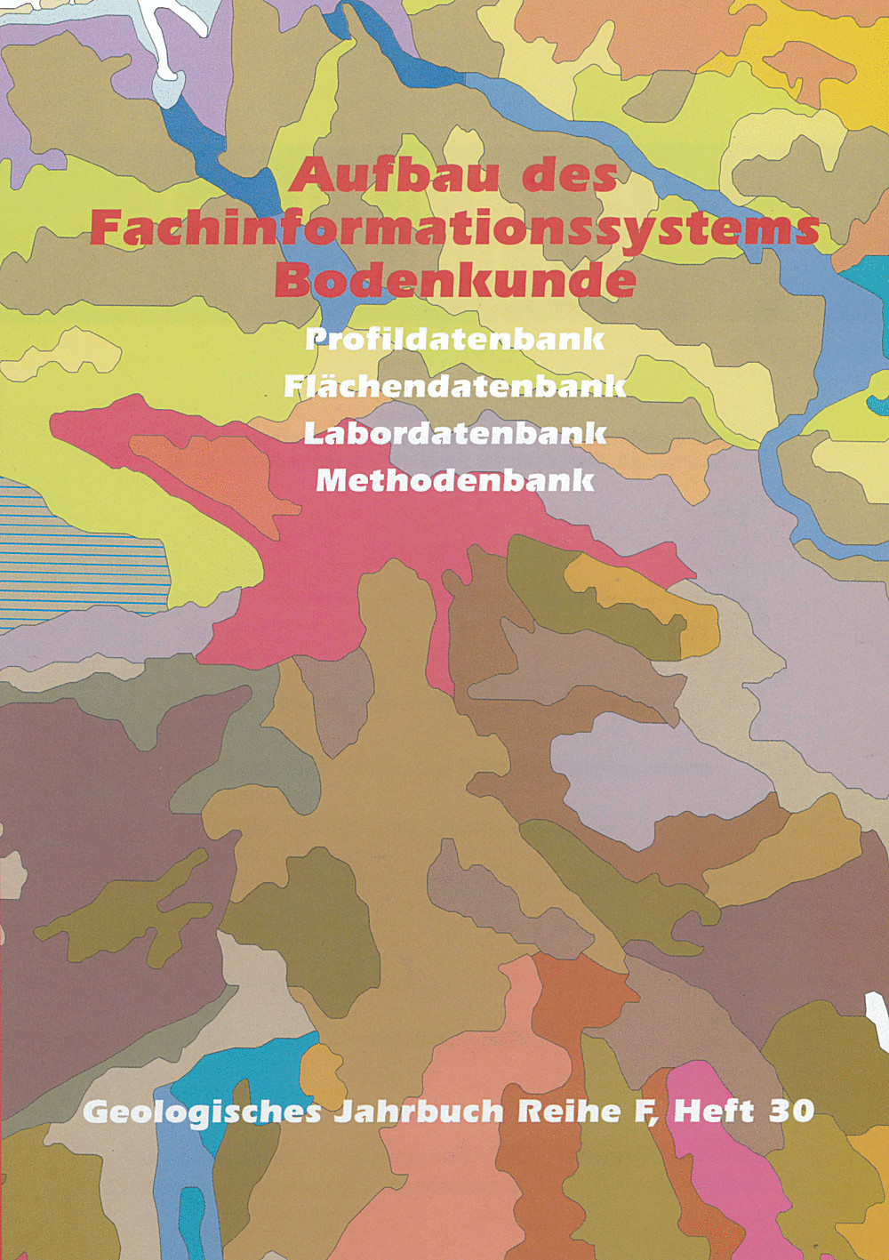 Cover image of:  - Vorschlag zum Aufbau des Fachinformationssystems Bodenkunde Profil-, Flächen- und Labordatenbank - Methodenbank