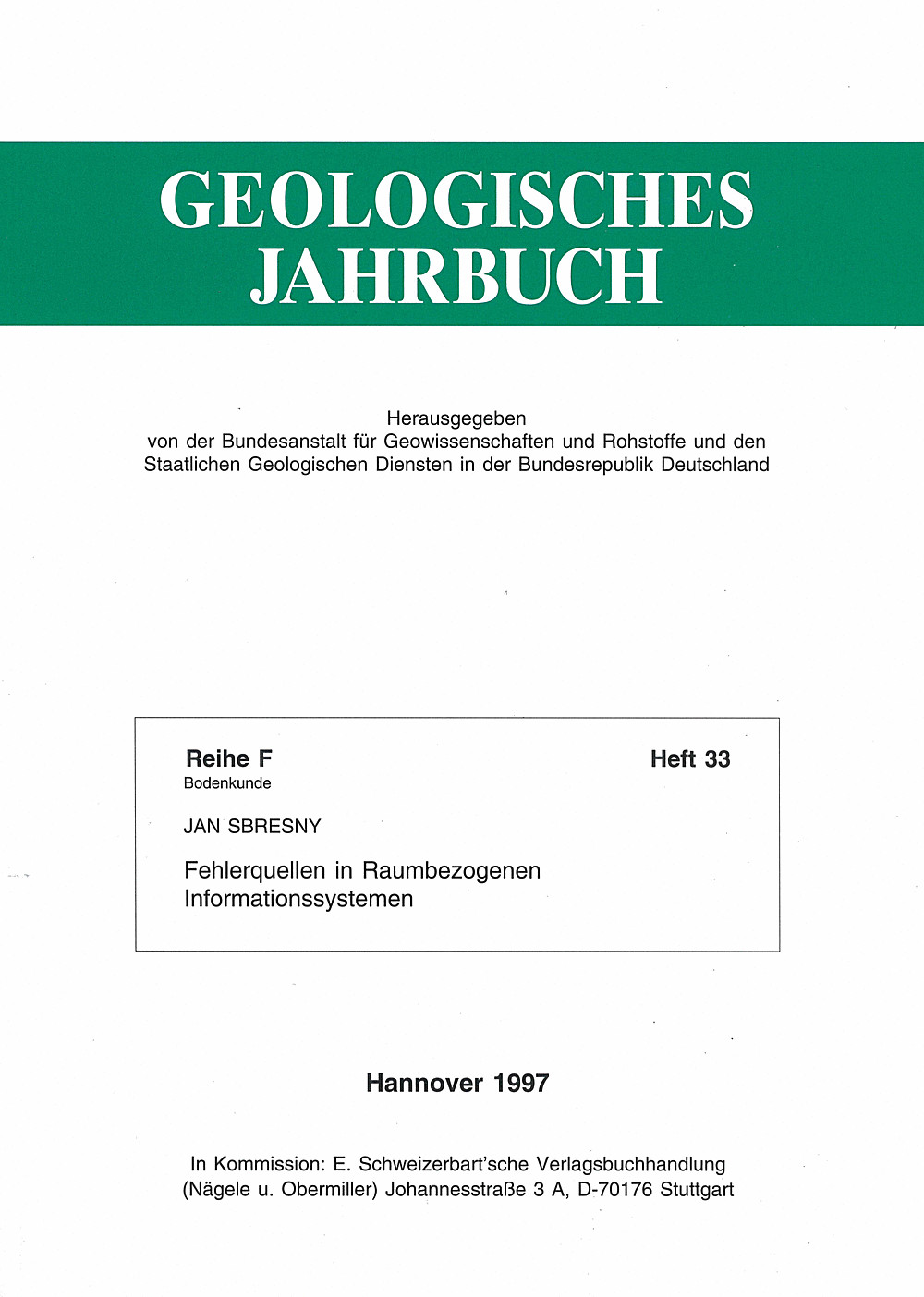 Umschlagbild des Buches: Jan Sbresny - Fehlerquellen in raumbezogenen Informationssystemen Quantifizierung und Minimierung am Beispiel des 
Niedersächsischen Informationssystems