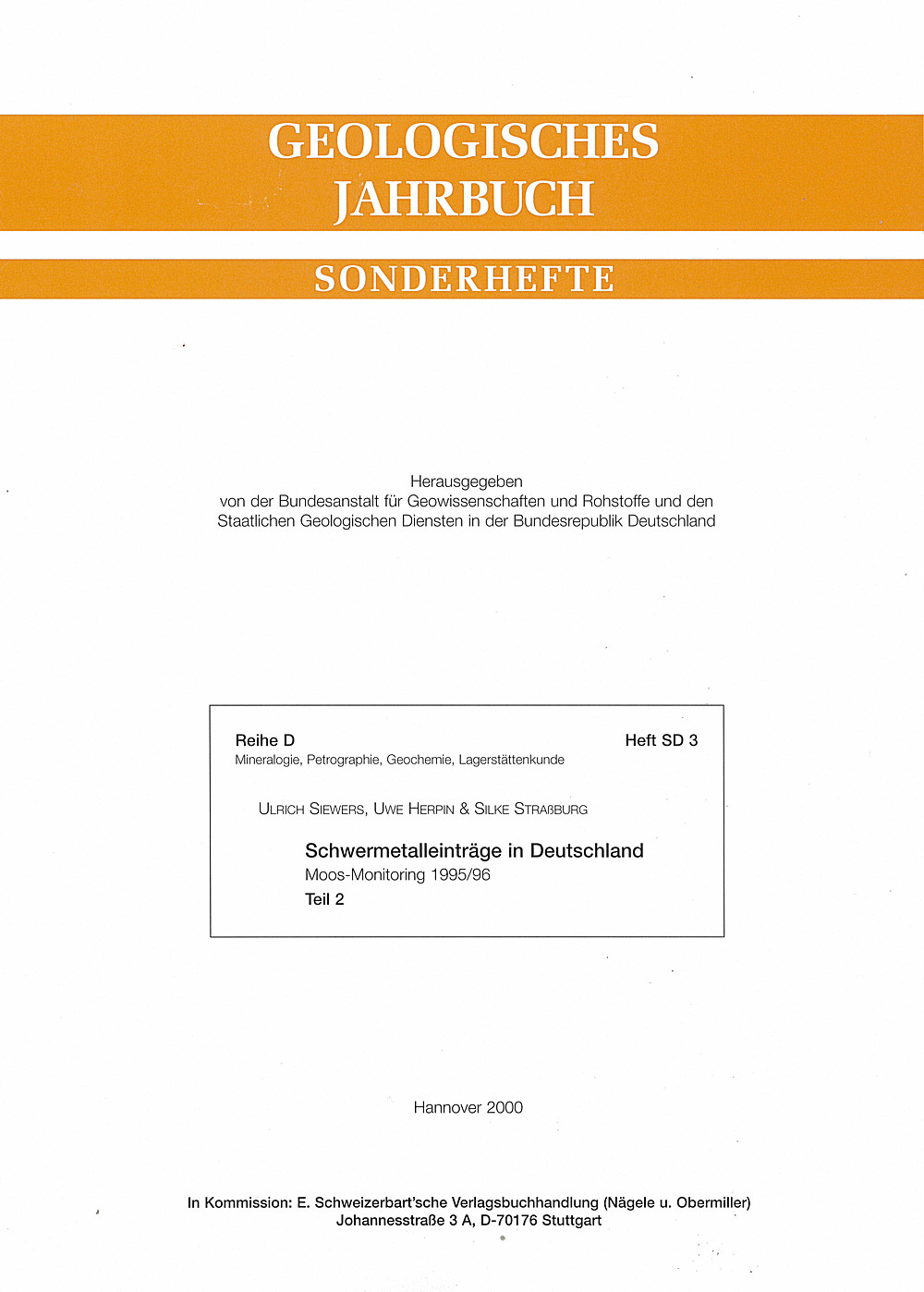 Umschlagbild des Buches: Ulrich Siewers; Uwe Herpin; Silke Straßburg - Schwermetalleinträge in Deutschland 
 Teil 2: Moos-Monitoring 1995/1996