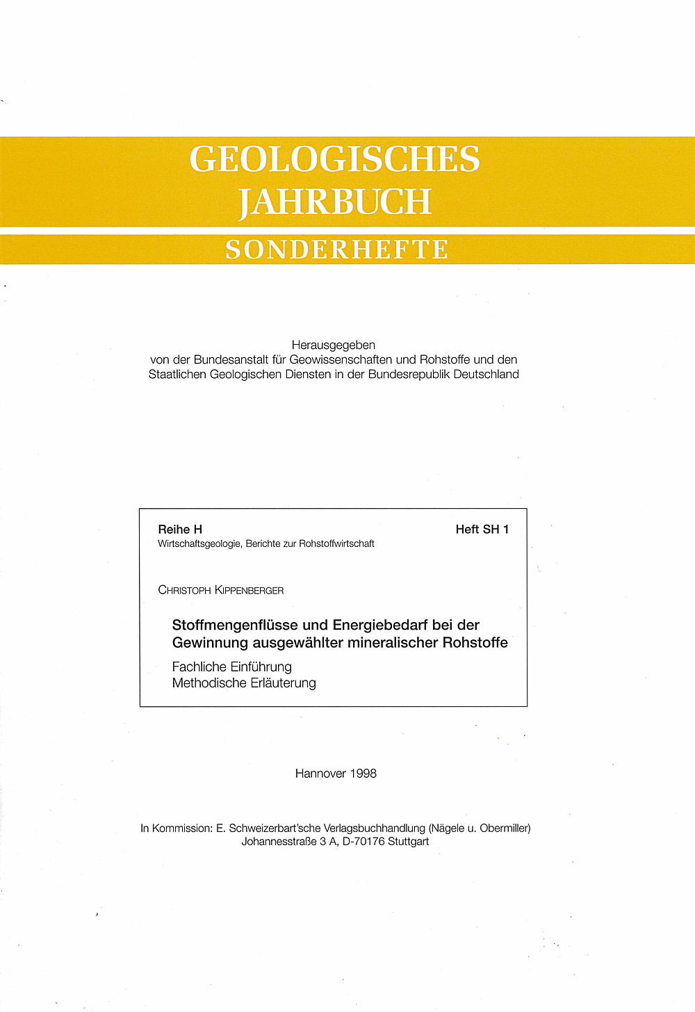 Cover image of: Christoph Kippenberger - Stoffmengenflüsse und Energiebedarf bei der Gewinnung
ausgewählter mineralischer Rohstoffe Fachliche Einführung,
methodische Erläuterung