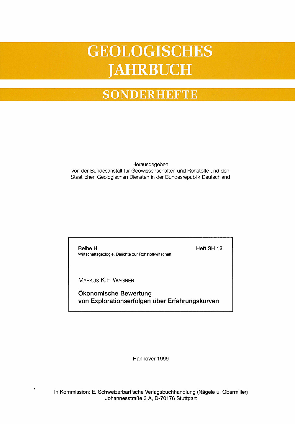 Cover image of: Markus K.F. Wagner - Ökonomische Bewertung von Explorationserfolgen über
Erfahrungskurven 
