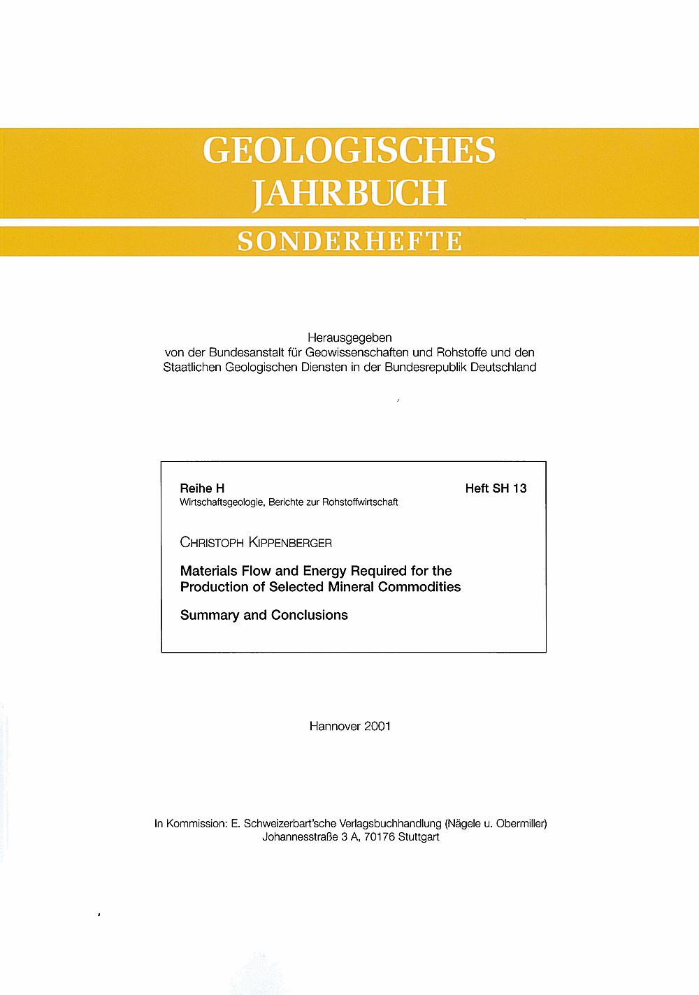 Cover image of: Christoph Kippenberger - Materials Flow and Energy Required for the Production of 
Selected Mineral Commodities Summary and Conclusions