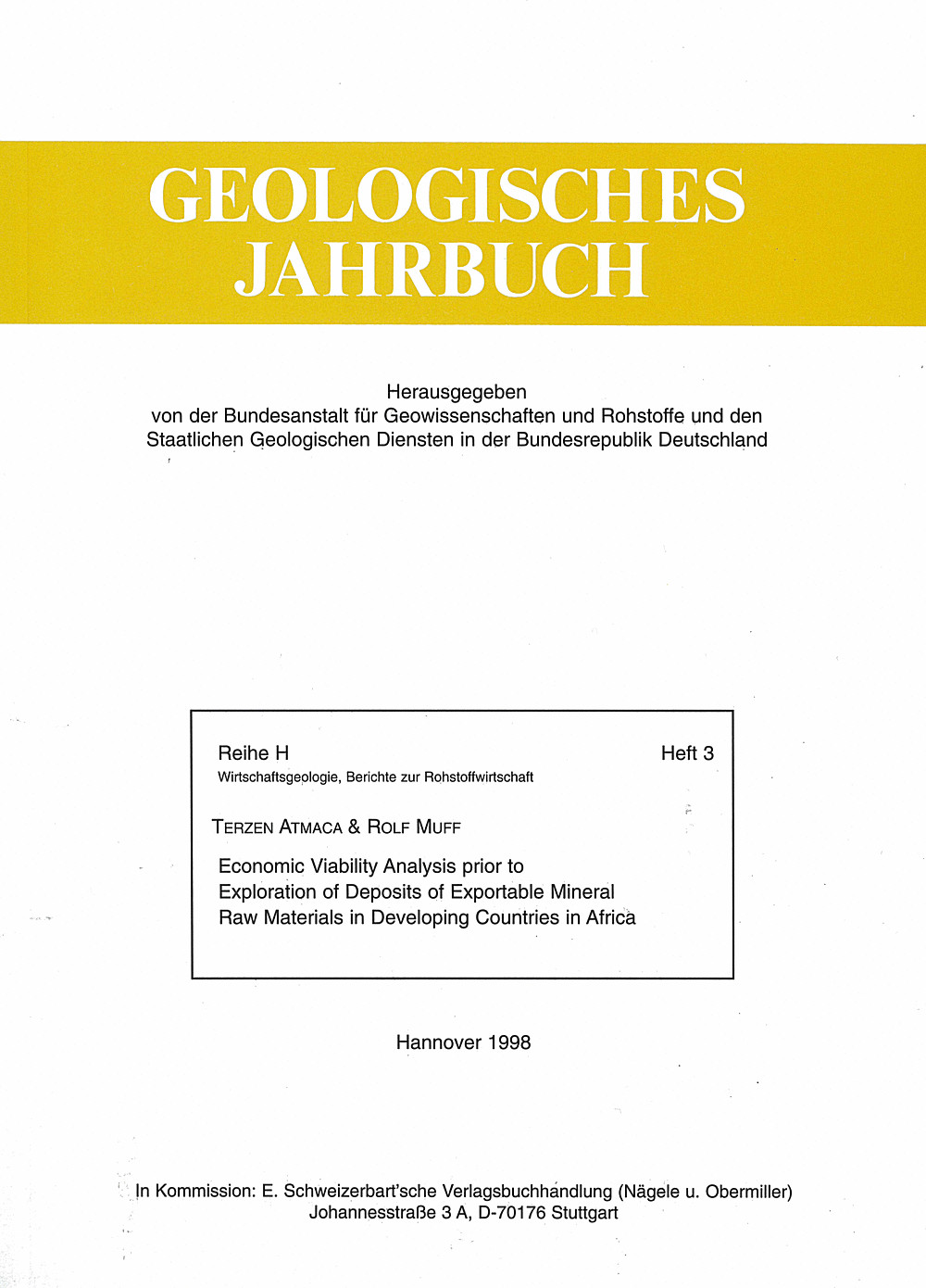 Cover image of: Terzen Atmaca; Muff Rolf - Economic Viability Analysis prior to Exploration of Deposits
of Exportable Mineral Raw Materials in Developing 
Countries in Africa 