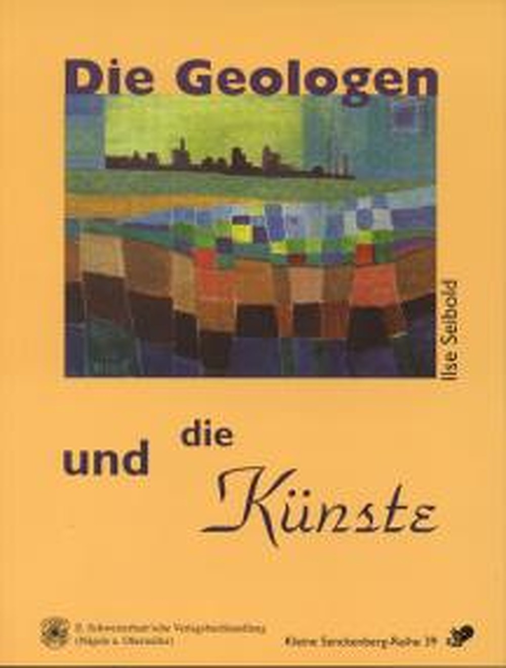 Cover image of: Ilse Seibold - Die Geologen und die Künste 