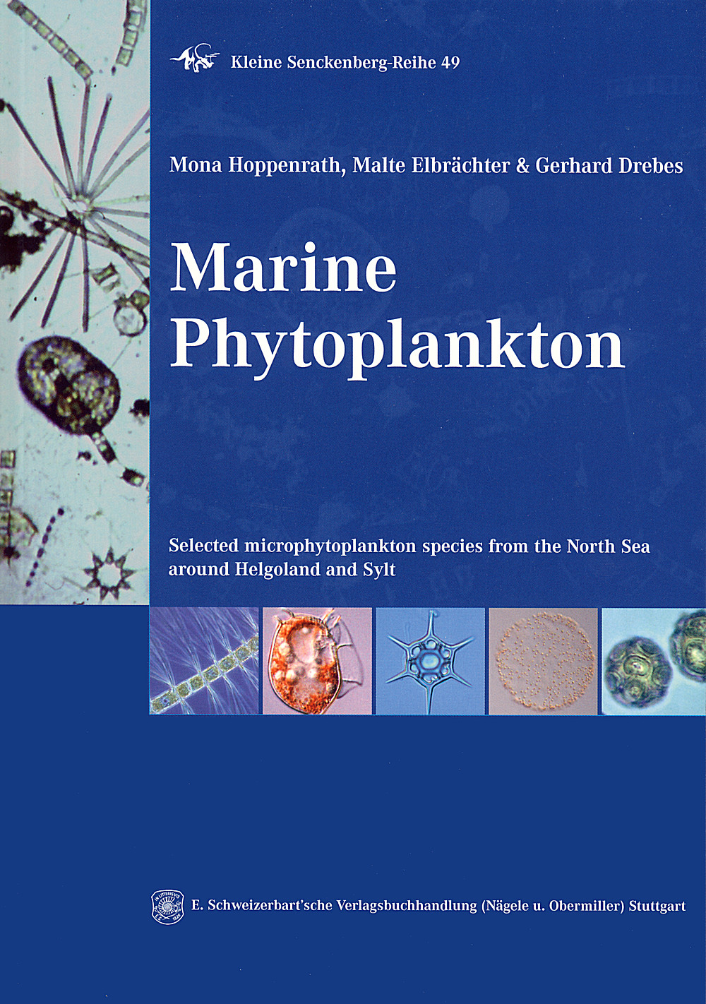 Cover image of: Mona Hoppenrath; Malte Elbrächter; Gerhard Drebes - Marine Phytoplankton Selected microphytoplankton species from the North Sea around Helgoland and Sylt