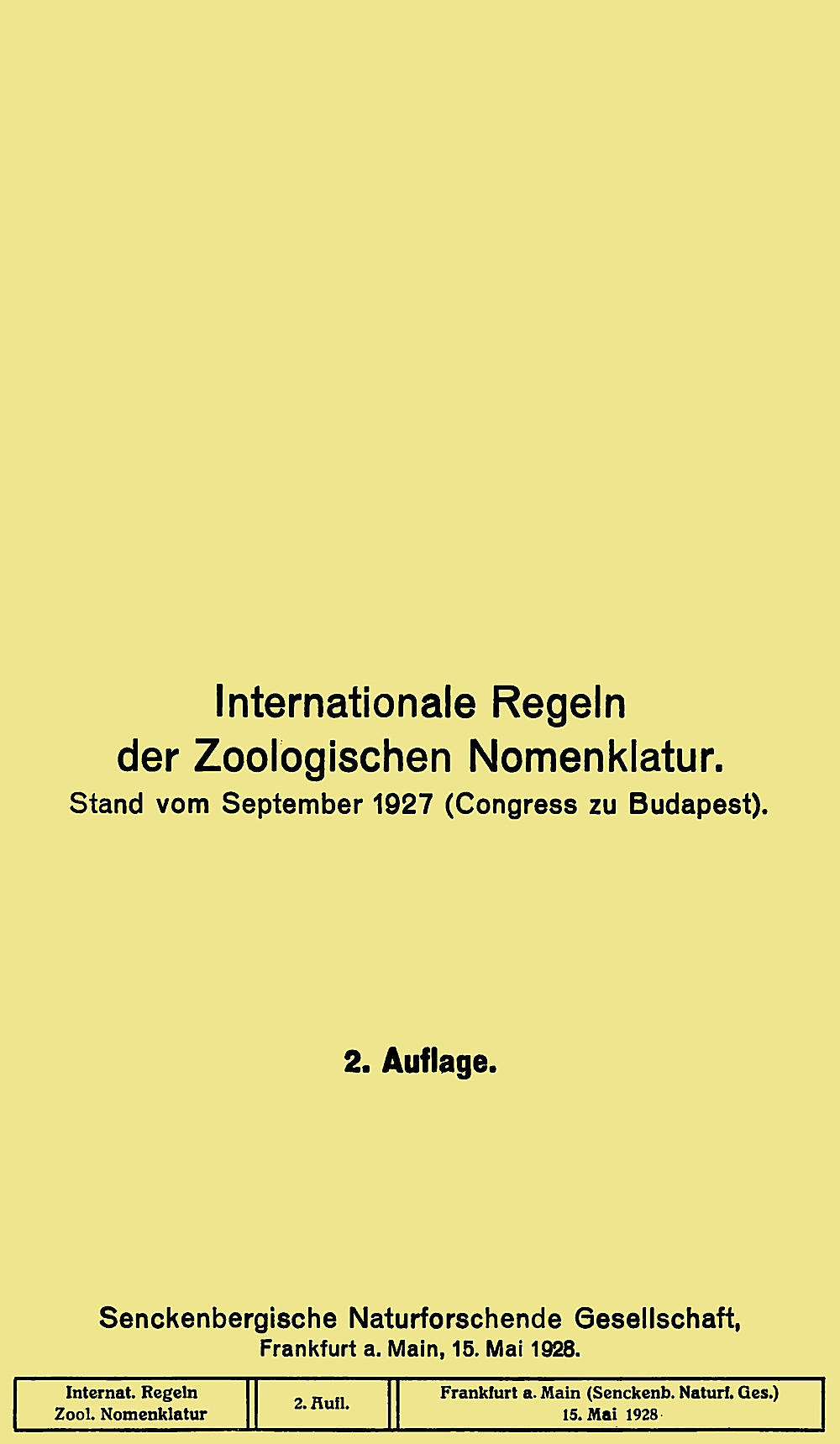 Cover image of:  - Internationale Regeln der Zoologischen Nomenklatur Stand vom September 1927 (Congress zu Budapest)