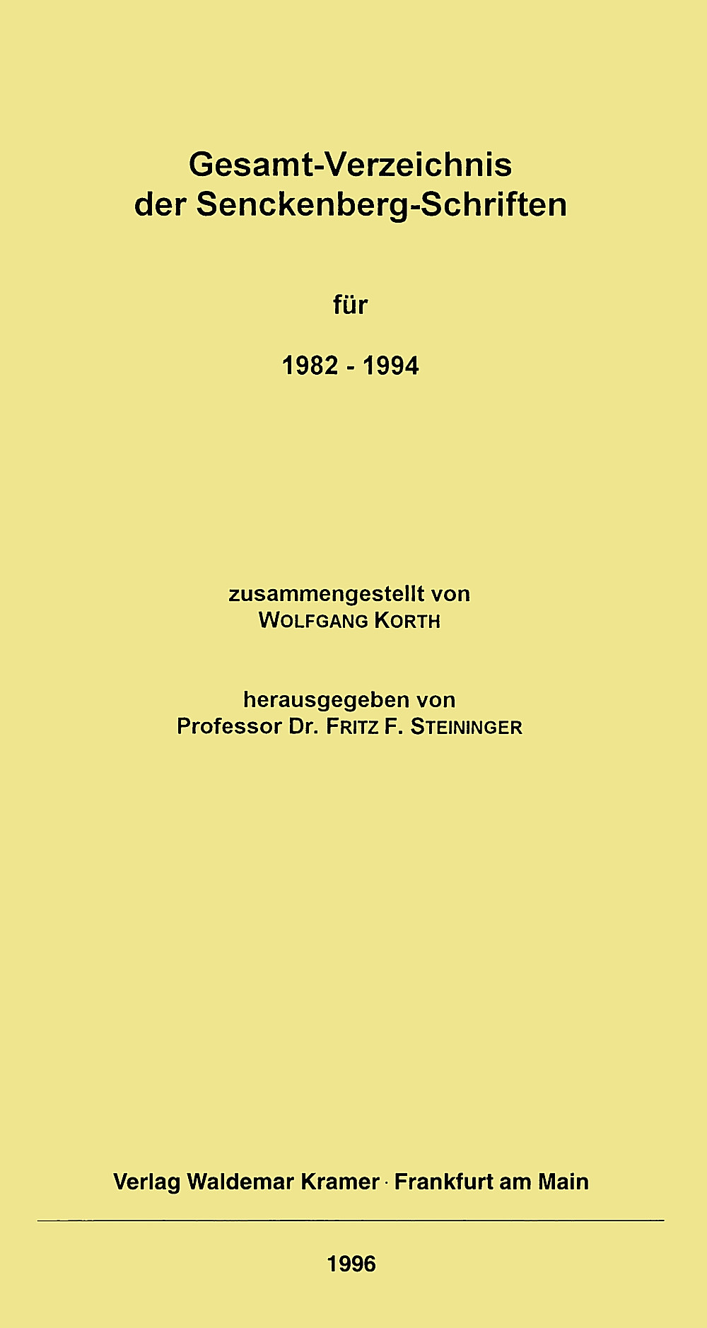 Umschlagbild des Buches:  - Gesamt-Verzeichnis der Senckenberg-Schriften für 1982-1994 