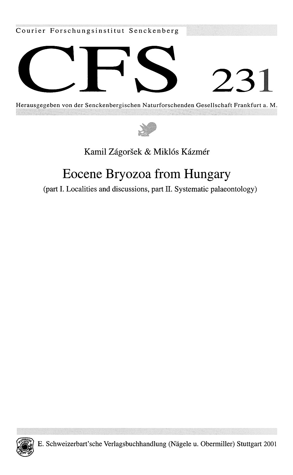 Cover image of: Kamil Zágorsek; Miklós Kázmér - Eocene Bryozoa from Hungary (part I. Localities and discussions,
 part II. Systematic palaeontology)
