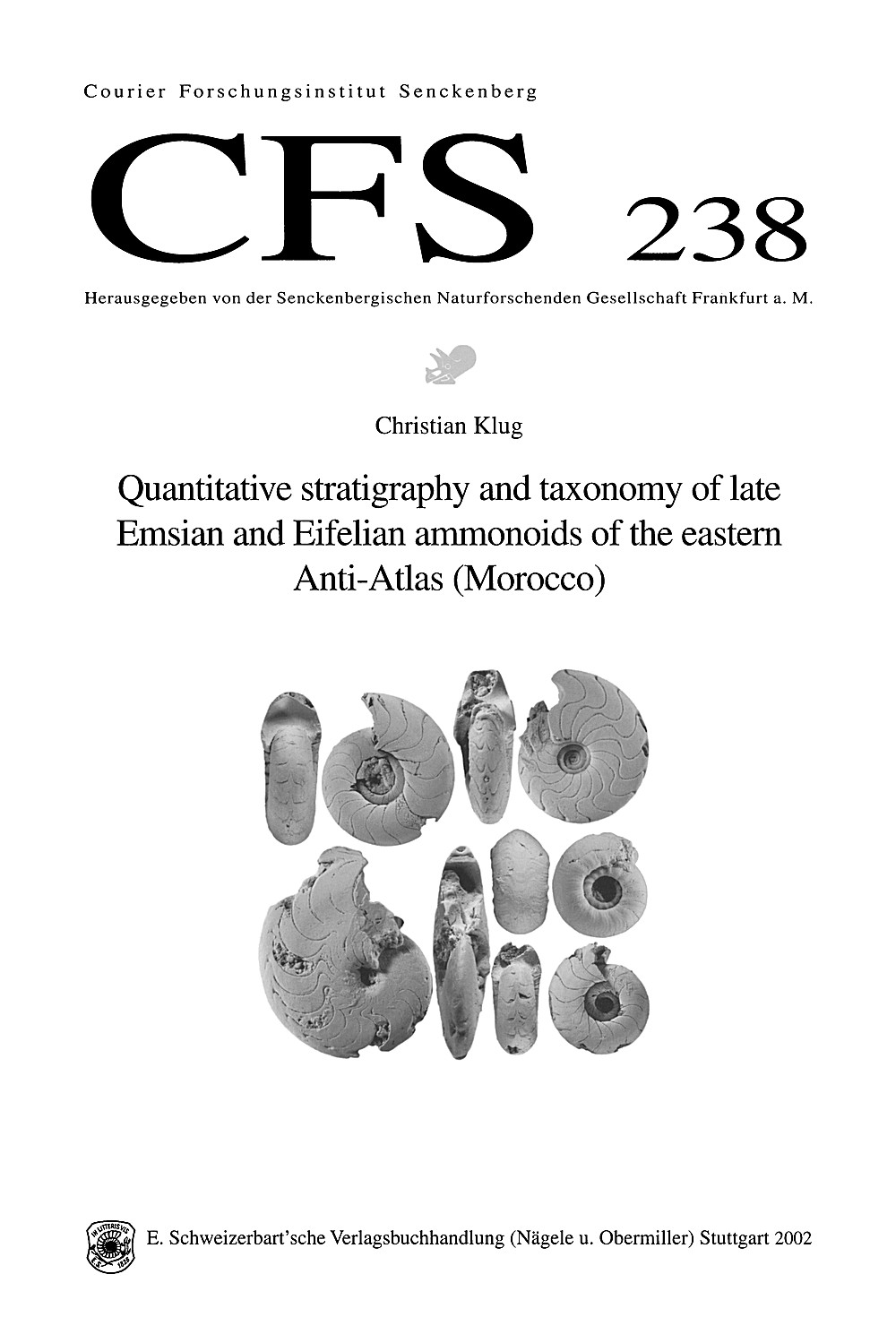 Cover image of: Christian Klug - Quantitative stratigraphy and taxonomy of late Emsian and 
Eifelian ammonoids of the eastern Anti-Atlas (Morocco) 