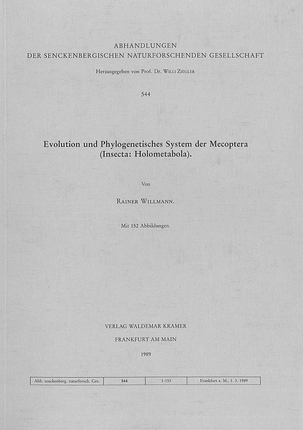 Cover image of: Rainer Willmann - Evolution und Phylogenetisches System der Mecoptera
(Insecta: Holometabola) 