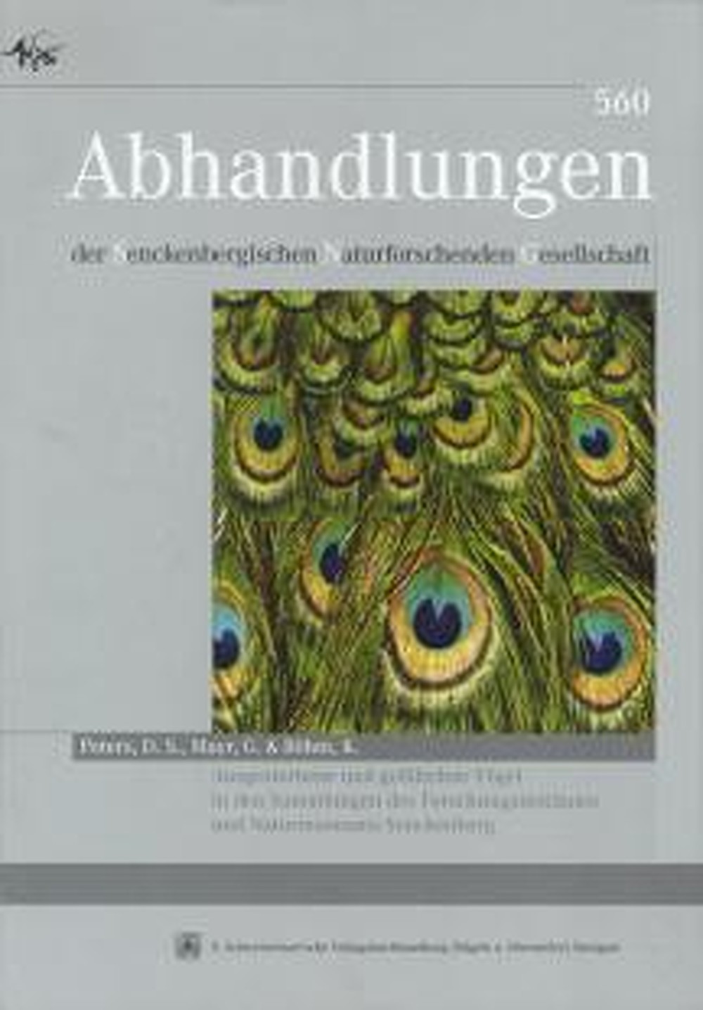 Cover image of:  - Ausgestorbene und gefährdete Vögel in den Sammlungen des 
Forschungsinstitutes und Naturmuseums Senckenberg. Ernst Mayr zum hundertsten Geburtstag gewidmet 