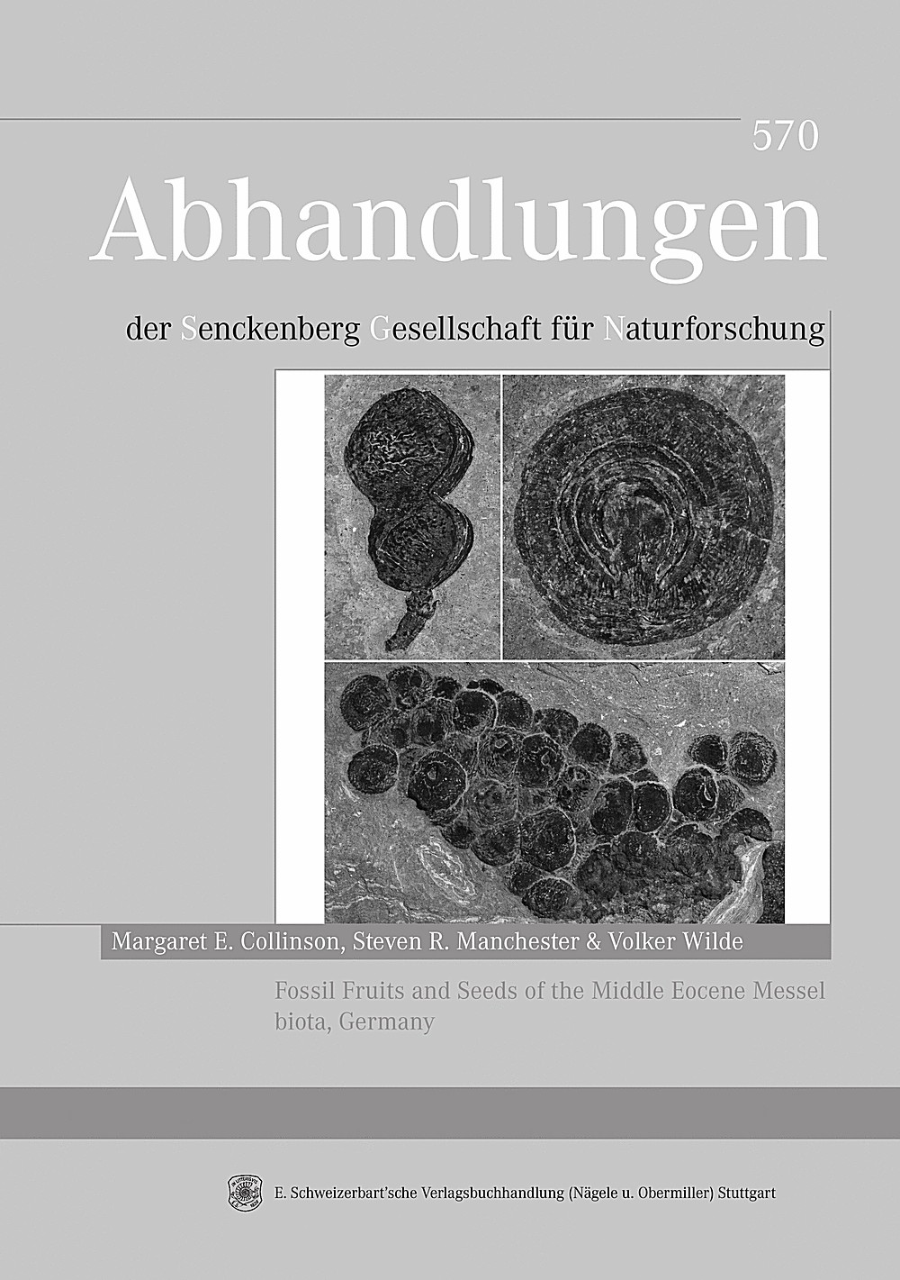Cover image of: Margaret E. Collinson; Steven R. Manchester; Volker Wilde - Fossil Fruits and Seeds of the Middle Eocene Messel biota, Germany
 