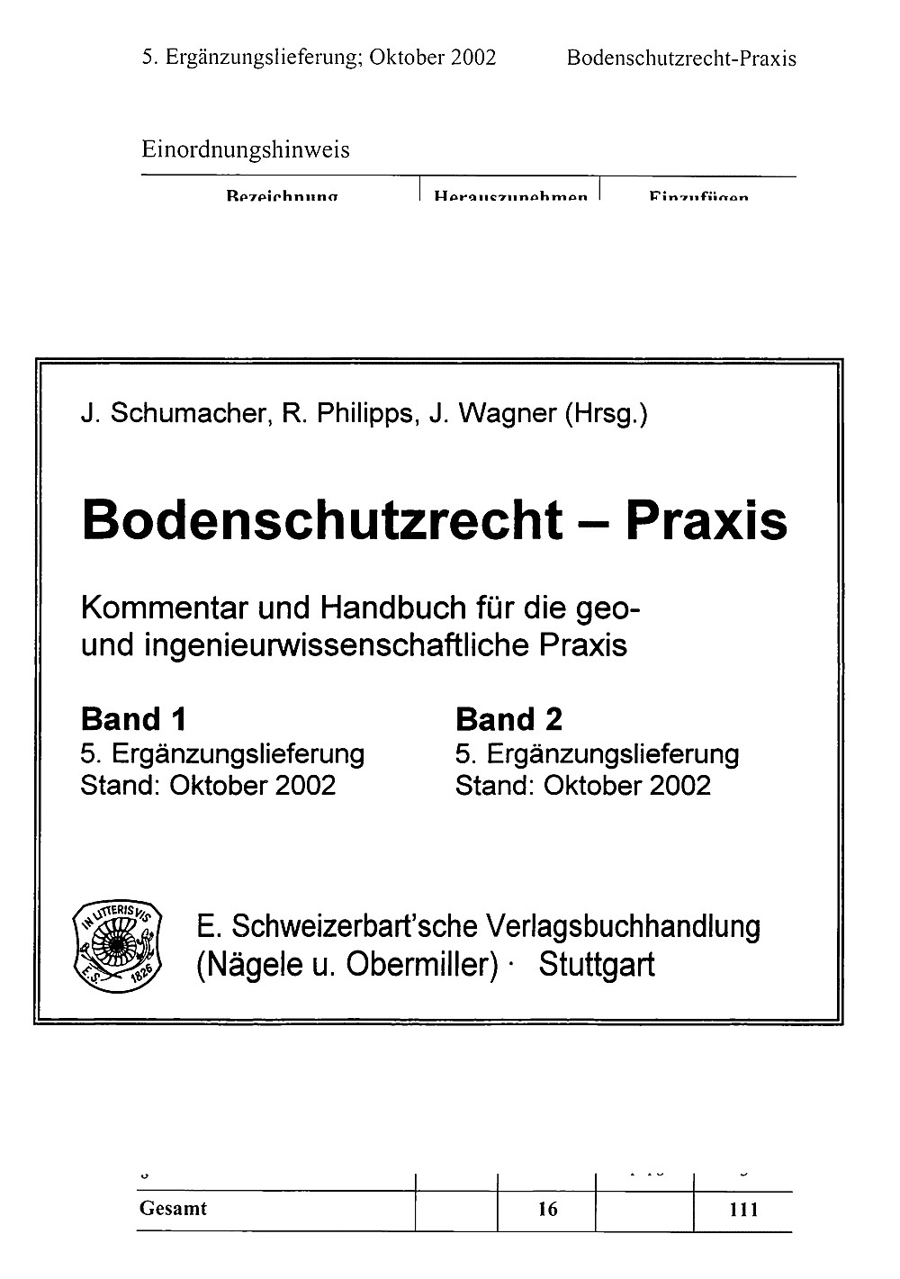Cover image of: - Bodenschutzrecht-Praxis Kommentar und Handbuch für die geo- und
ingenieurwissenschaftliche Praxis. <br>
5. Ergänzungslieferung zu Band 1 und Band 2.<br>
Stand: Oktober 2002
