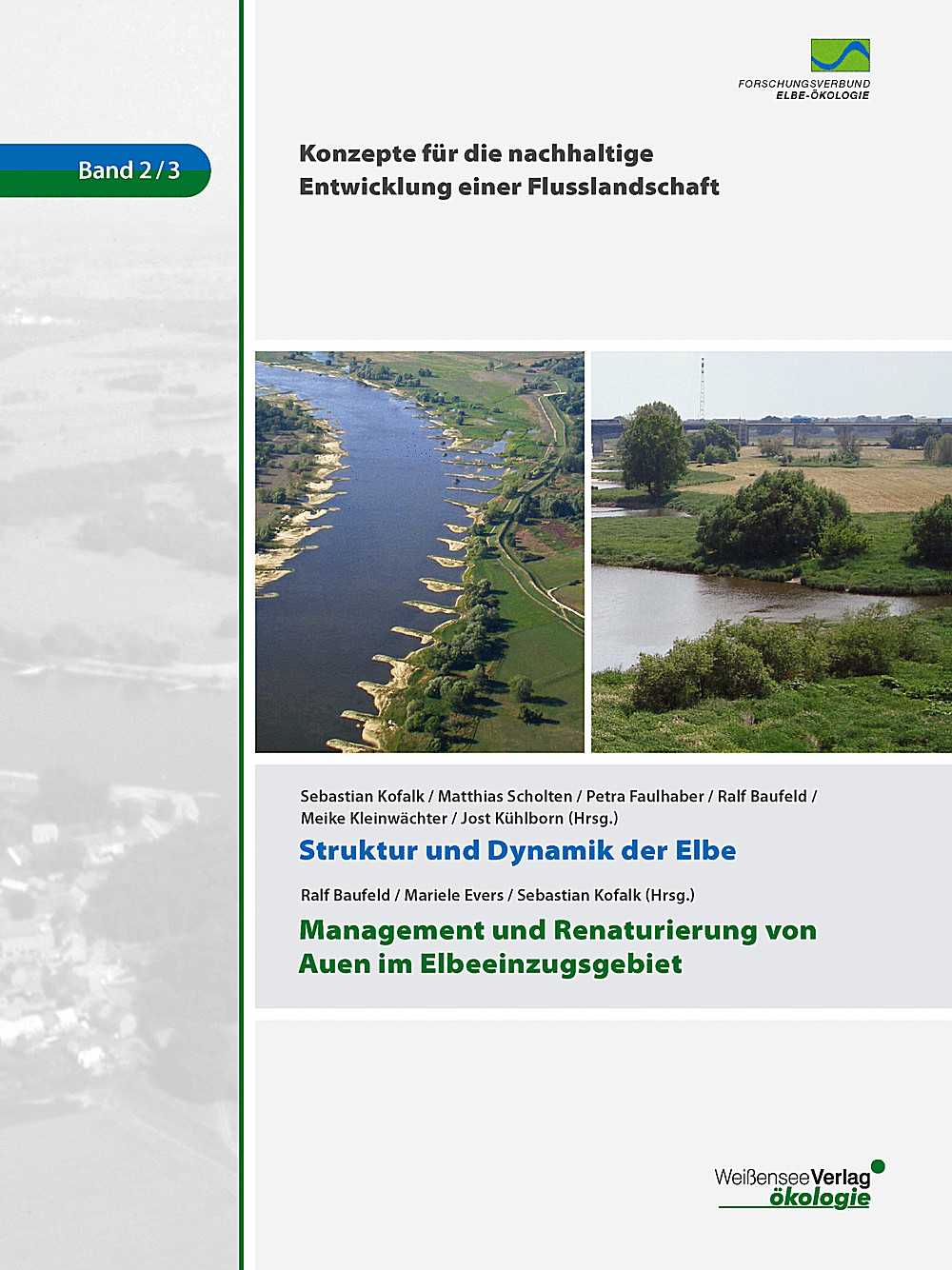 Cover image of:  - Struktur und Dynamik der Elbe <br>
Management und Renaturierung von Auen im Elbeeinzugsgebiet 