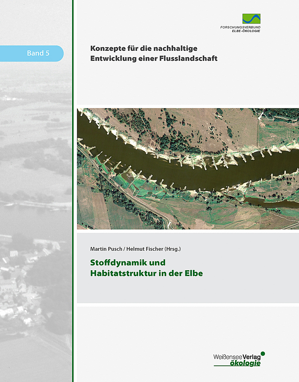 Cover image of:  - Stoffdynamik und Habitatstruktur in der Elbe 