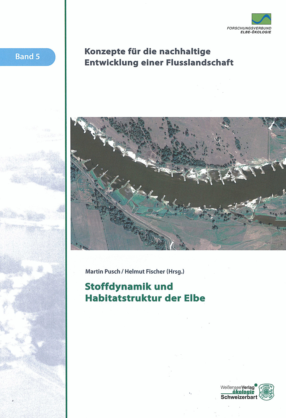Cover image of:  - Stoffdynamik und Habitatstruktur in der Elbe 