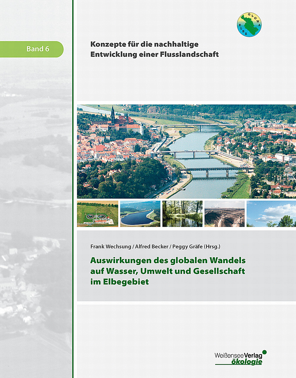 Cover image of:  - Auswirkungen des globalen Wandels auf Wasser, Umwelt und Gesellschaft im Elbegebiet 