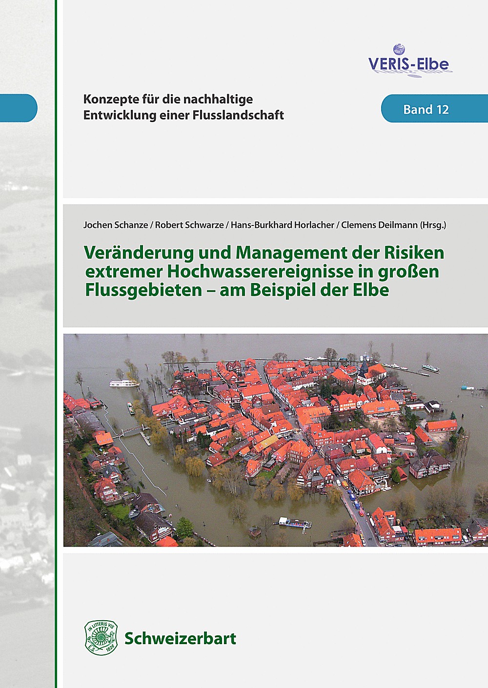 Cover image of:  - Veränderung und Management extremer Hochwasserereignisse in großen Flussgebieten am Beispiel der Elbe 