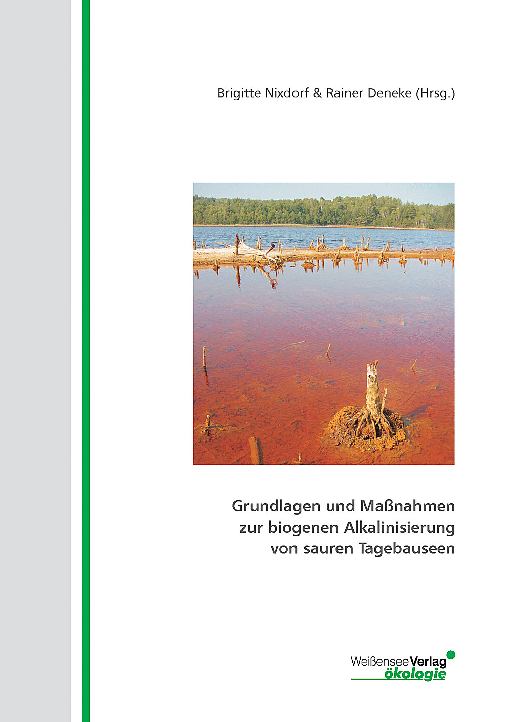 Cover image of:  - Grundlagen und Maßnahmen zur biogenen Alkalinisierung von sauren Tagebauseen 