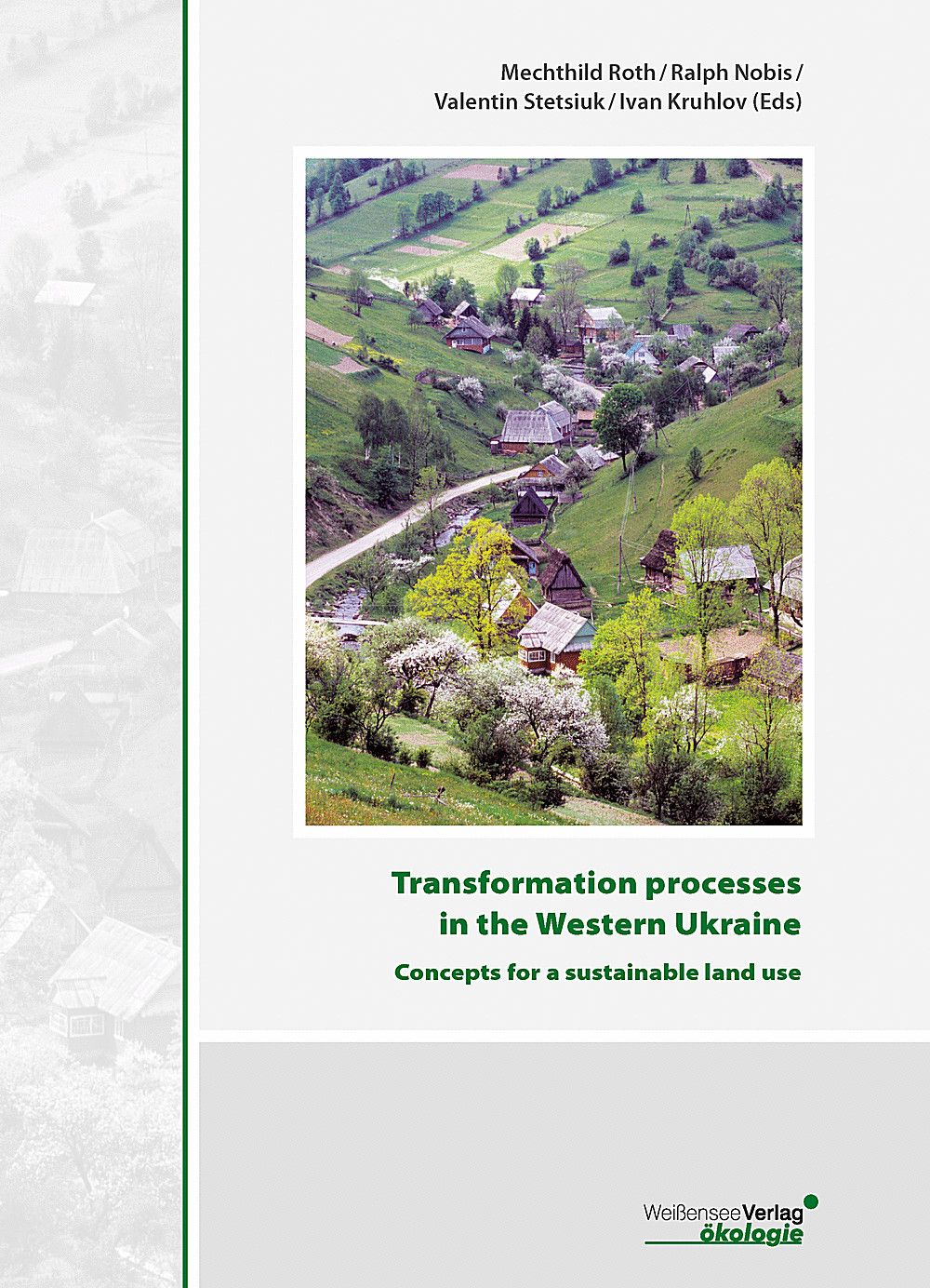 Cover image of:  - Transformation processes in the Western Ukraine Concepts for a sustainable land use