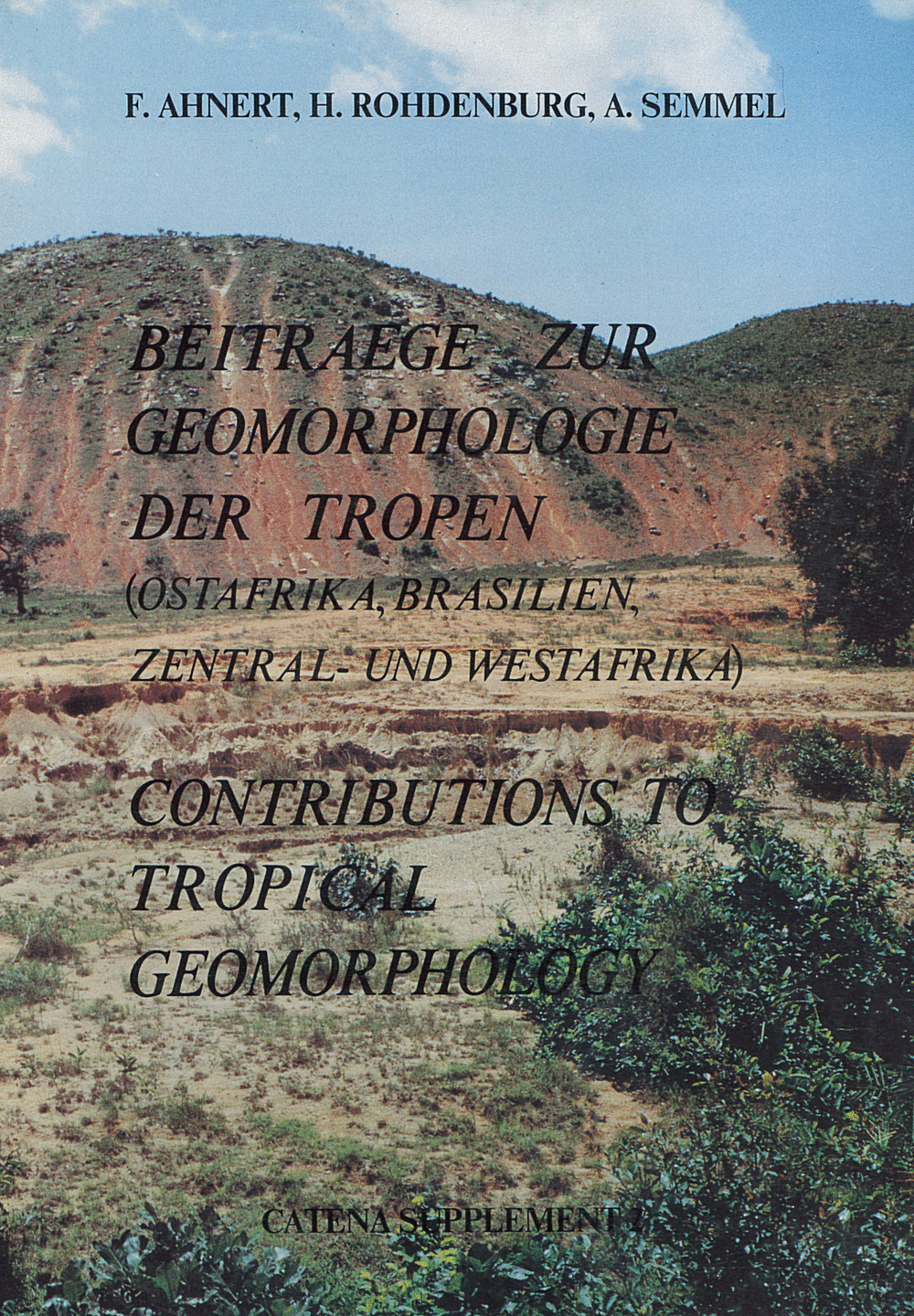 Cover image of: F. Ahnert; H. Rohdenburg; A. Semmel - Beiträge zur Geomorphologie der Tropen (Ostafrika, Brasilien, Zentral- und Westafrika)