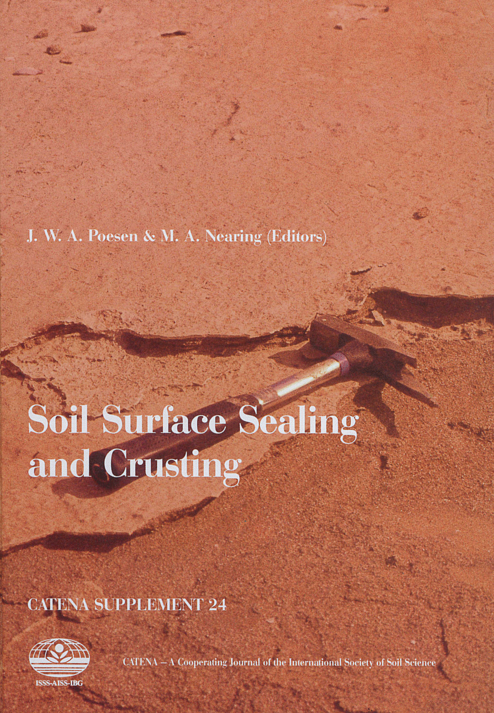 Cover image of:  - Soil Surface Sealing and Crusting Selected papers of the International Symposium on Soil Crusting, Chemical and Physical Processes, May 30-June 1, 1991, Athens, Georgia, USA
