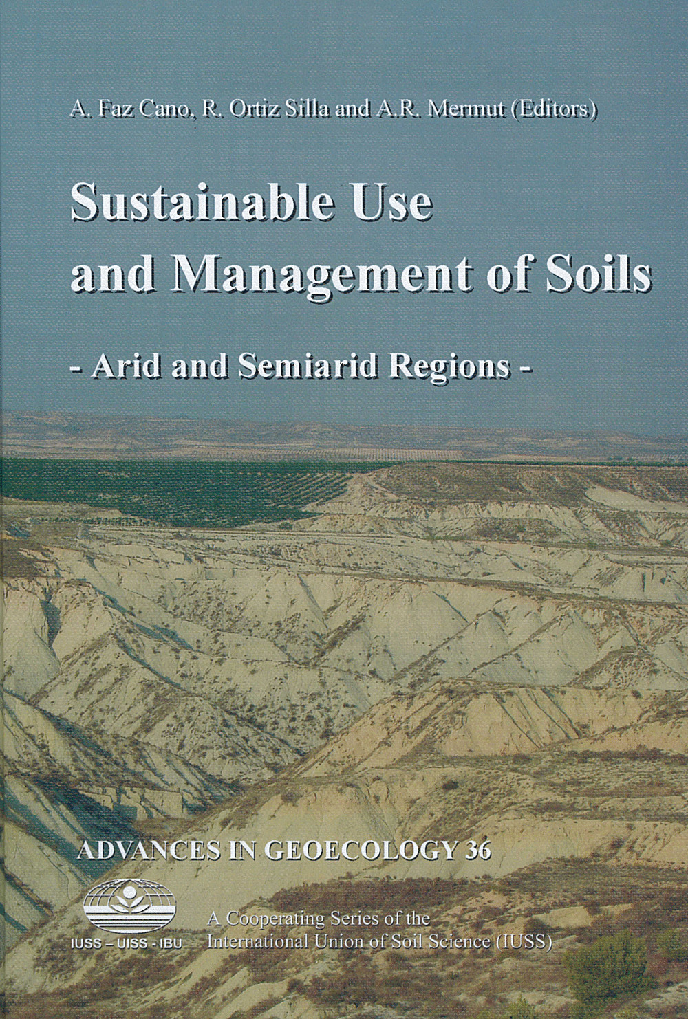 Cover image of:  - Sustainable Use and Management of Soils Arid and Semiarid Regions