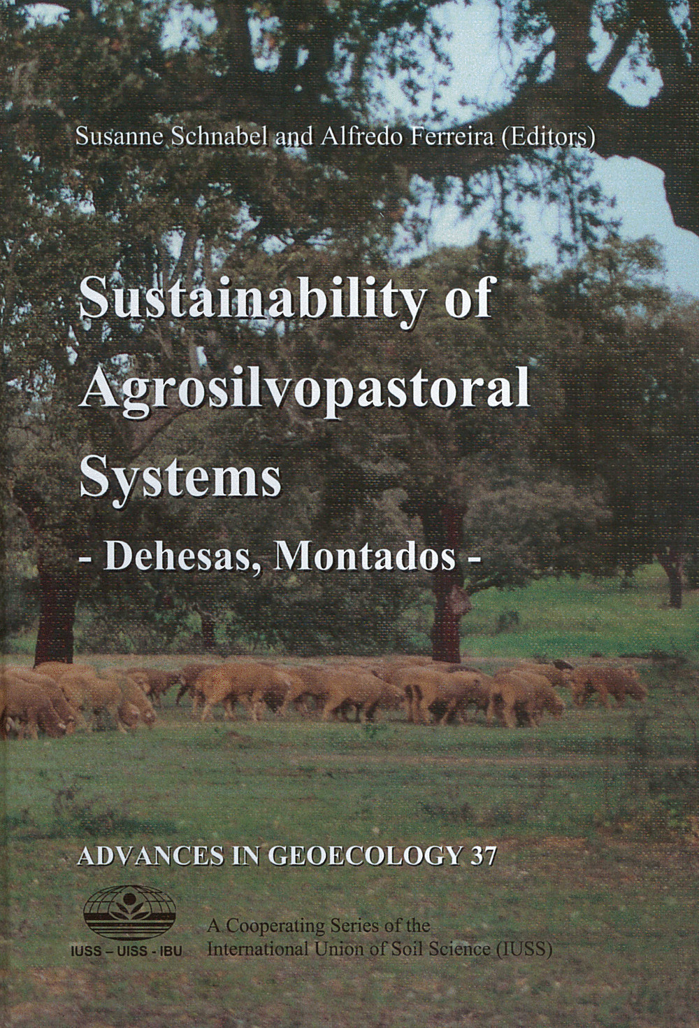 Umschlagbild des Buches:  - Sustainability of Agrosilvopastoral Systems Dehesas, Montados