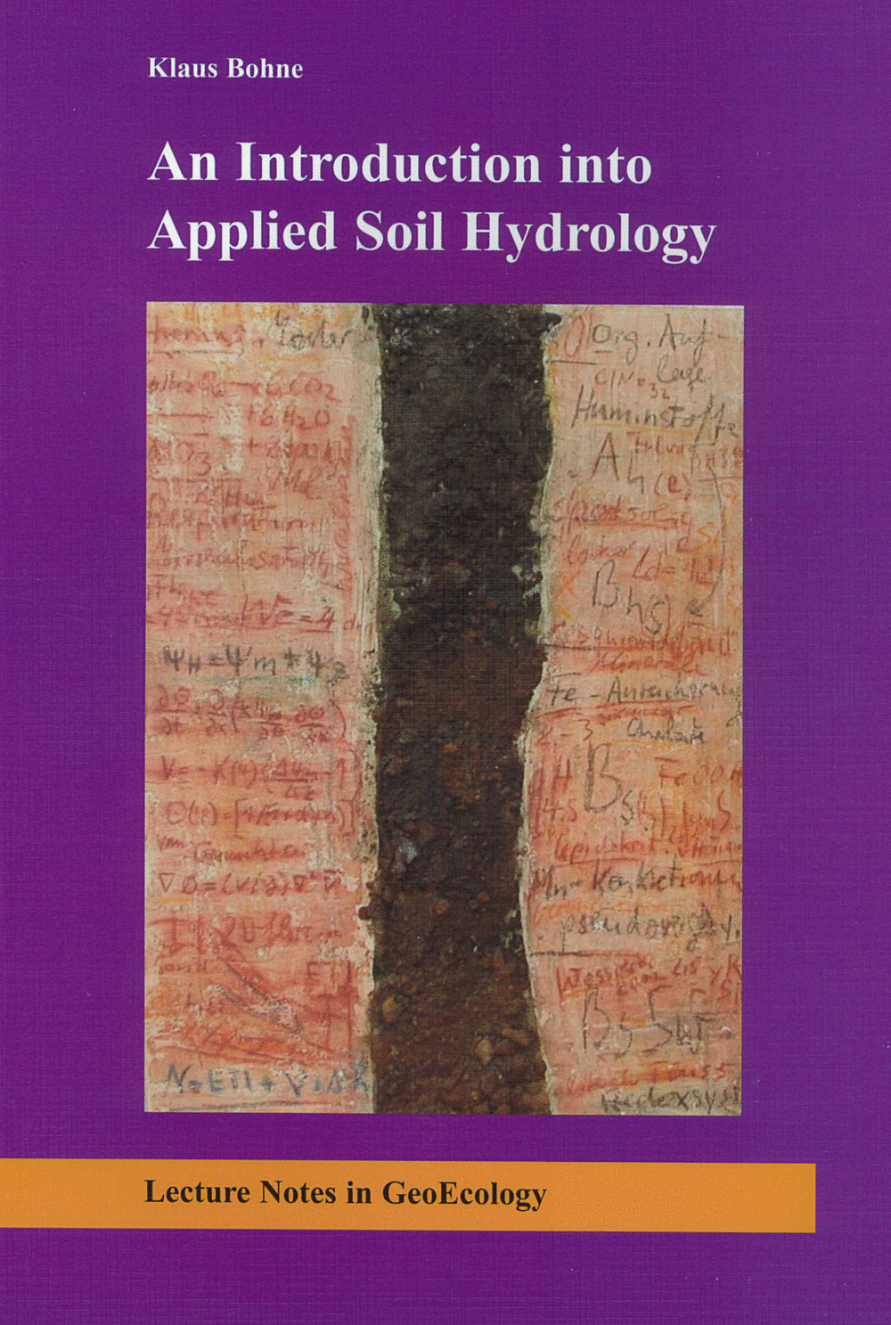 Cover image of: Klaus Bohne - An Introduction into Applied Soil Hydrology 