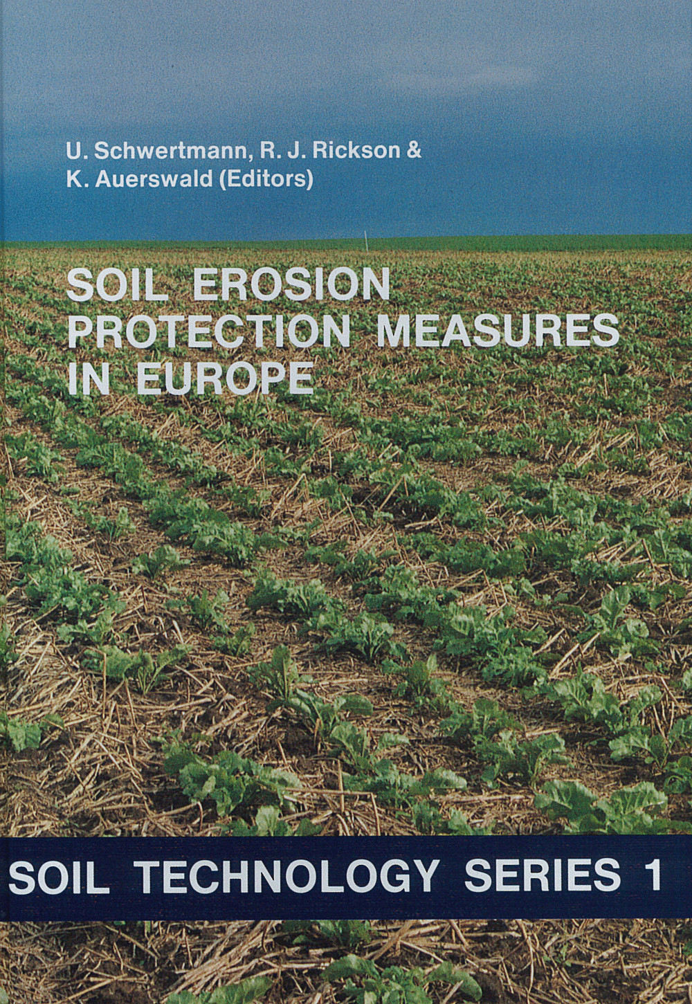 Cover image of:  - Soil Erosion Protection Measures in Europe Proceedings of the European Community Workshop on Soil Erosion Protection, Freising, Germany, May 24-26, 1988