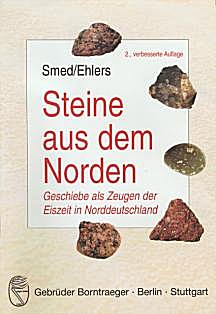 Cover image of: Rocks from the North.
Rocks and pebbles as witnesses of the glaciation of
Northern Germany: their origin and their identification